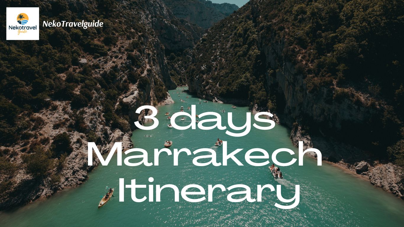 3 days Marrakech Itinerary